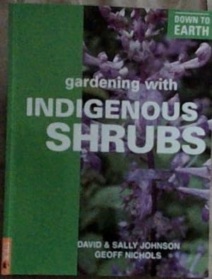 Bild des Verkufers fr Gardening With Indigenous Shrubs zum Verkauf von Chapter 1