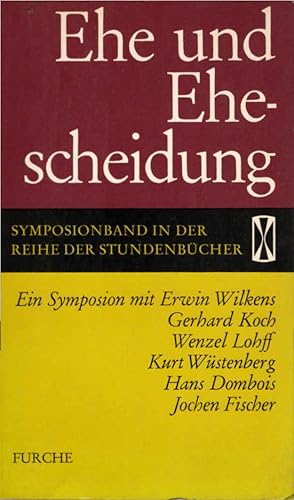 Seller image for Ehe und Ehescheidung : Ein Symposion mit . [Hrsg. von Erwin Wilkens] / Stundenbcher ; Bd. 30 for sale by Schrmann und Kiewning GbR