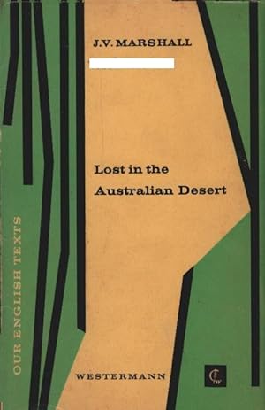 Lost in the Australian desert : The thrilling story of 2 white children and an aboriginal boy. Ja...