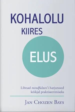 Imagen del vendedor de Kohalolu kiires elus a la venta por Ruslania