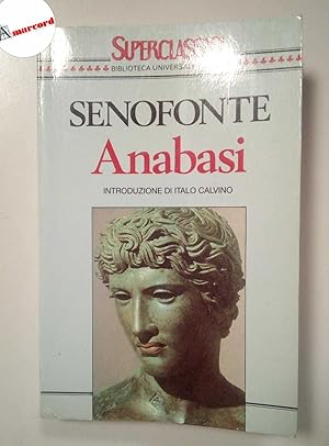 Bild des Verkufers fr Senofonte, Anabasi, Bur, 1992. zum Verkauf von Amarcord libri