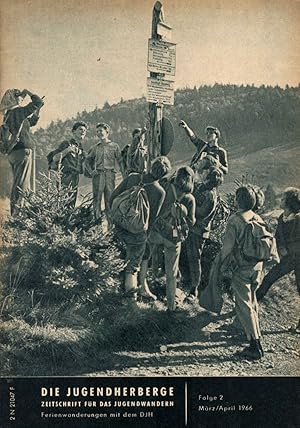 Die Jugendherberge. Zeitschrift für das Jugendwandern ; Folge 2, März / April 1966