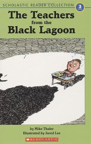 Bild des Verkufers fr The Teacher from the Black Lagoon and other Stories: The Teacher From the Black Lagoon / The Gym Teacher From the Black Lagoon / The Principal From . Lagoon (Scholastic Reader Collection Level 3) zum Verkauf von WeBuyBooks