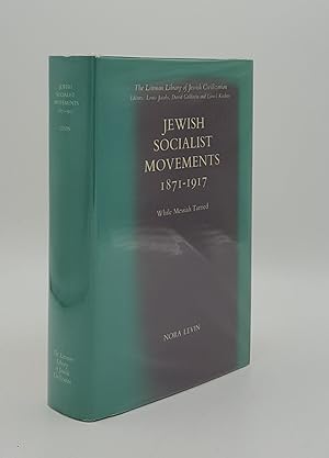 Bild des Verkufers fr JEWISH SOCIALIST MOVEMENTS 1871-1917 While Messiah Tarried (Littman Library of Jewish Civilization) zum Verkauf von Rothwell & Dunworth (ABA, ILAB)