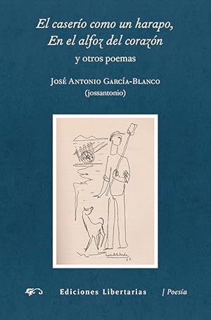 Seller image for El casero como un harapo, En el alfoz del corazn y otros poemas . for sale by Librera Astarloa
