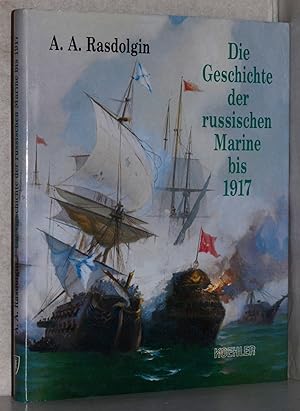 Seller image for Die Geschichte der russischen Marine bis 1917. Dienst unter der Andreas-Flagge. Dt. v. Fritz Minow. M. Abb. for sale by Antiquariat Reinsch