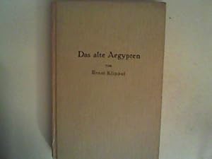 Bild des Verkufers fr Das alte gypten. Von der Urzeit bis auf Alexander den Groen. zum Verkauf von ANTIQUARIAT FRDEBUCH Inh.Michael Simon