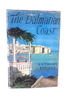 Bild des Verkufers fr The Dalmatian Coast. zum Verkauf von World of Rare Books