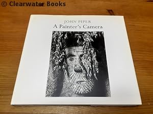 A Painter's Camera. Buildings and Landscapes in Britain 1935-1985.