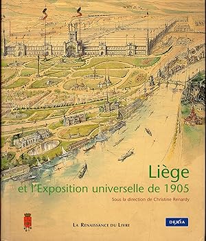 Image du vendeur pour Lige et l'Exposition universelle de 1905 mis en vente par Messinissa libri