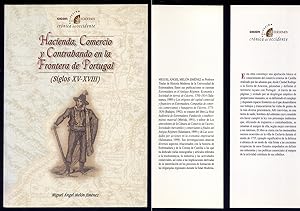 Bild des Verkufers fr Hacienda, Comercio y Contrabando en la Frontera de Portugal en los Siglos XV al XVIII. zum Verkauf von Hesperia Libros
