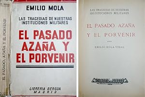 Immagine del venditore per El pasado, Azaa y el porvenir. Las tragedias de nuestras instituciones militares. venduto da Hesperia Libros