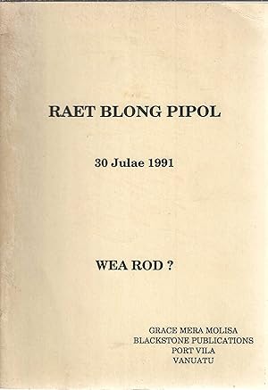 Immagine del venditore per Raet Blong Pipol, 30 Julae 1991 venduto da Tinakori Books