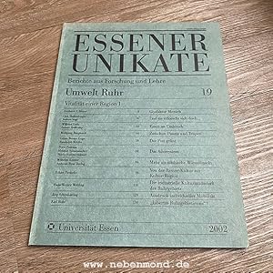 Bild des Verkufers fr Essener Unikate. Berichte aus Forschung und Lehre. Heft 19 (Umwelt Ruhr). zum Verkauf von nebenmond