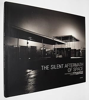 Bild des Verkufers fr The silent aftermath of space. Photographs. Foreword Robert Frank. zum Verkauf von Antiquariat Haufe & Lutz