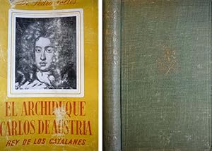 Imagen del vendedor de El Archiduque Carlos de Austria, Rey de los Catalanes. Prlogo de Jaime Vicens Vives. a la venta por Hesperia Libros