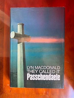 They Called It Passchendaele (First edition, first impression)
