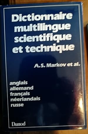 Seller image for Dictionnaire multilingue scientifique et technique. anglais - allemand - francais nerlandais - russe for sale by Klaus Kreitling