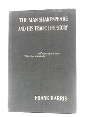 Image du vendeur pour The Man Shakespeare and His Tragic Life-Story mis en vente par World of Rare Books