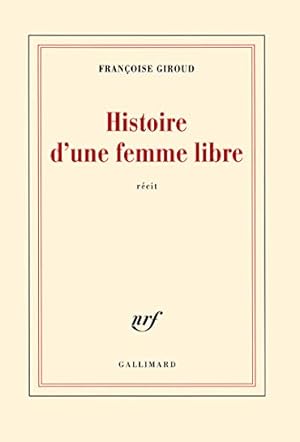 Bild des Verkufers fr Histoire d'une femme libre zum Verkauf von librairie philippe arnaiz