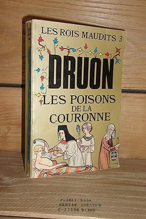 Bild des Verkufers fr LES ROIS MAUDITS - Tome III : Les poisons de la couronne zum Verkauf von Planet's books