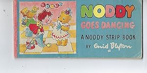 Image du vendeur pour Noddy Goes Dancing (A Noddy Strip Book) mis en vente par Peakirk Books, Heather Lawrence PBFA