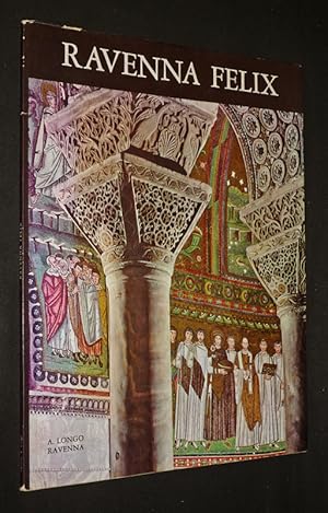 Bild des Verkufers fr Ravenna Felix zum Verkauf von Abraxas-libris