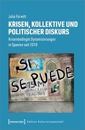 Bild des Verk�ufers f�r Krisen, Kollektive und politischer Diskurs : Krisenbedingte Dynamisierungen in Spanien seit 2010 zum Verkauf von AHA-BUCH GmbH