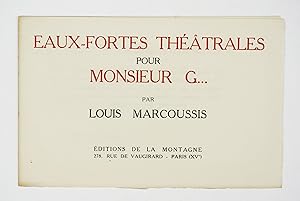Imagen del vendedor de Eaux-fortes thtrales pour Monsieur G. a la venta por Librairie-Galerie Emmanuel Hutin