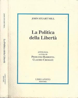 Bild des Verkufers fr La Politica della Libert zum Verkauf von Biblioteca di Babele