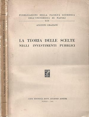 Bild des Verkufers fr La teoria delle scelte negli investimenti pubblici zum Verkauf von Biblioteca di Babele