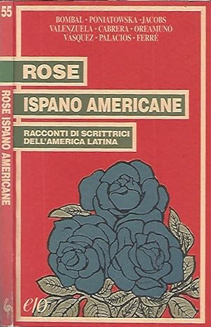 Image du vendeur pour Rose Ispano Americane Racconti di scrittrici dell'America Latina mis en vente par Biblioteca di Babele