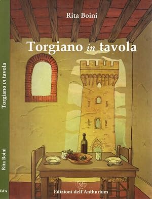 Seller image for Torgiano in tavola for sale by Biblioteca di Babele