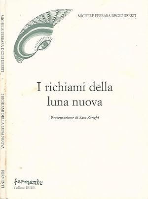 Seller image for I richiami della luna nuova for sale by Biblioteca di Babele