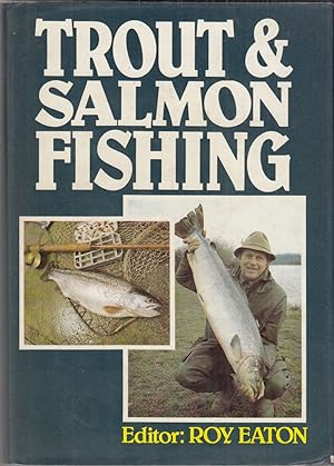 Seller image for TROUT AND SALMON FISHING. Edited by Roy Eaton. Articles from twenty-five years of "Trout and Salmon" magazine. for sale by Coch-y-Bonddu Books Ltd