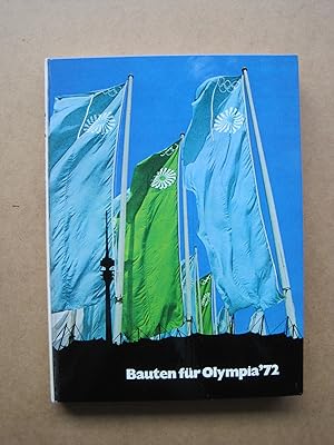 Bauten für Olympia 1972. München - Kiel - Augsburg. Buildings and Facilities for the Olympic Game...