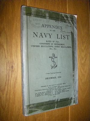 Appendix to the Navy List. Rates of Pay, Conditions of Retirement, Uniform Regulations, Entry Reg...