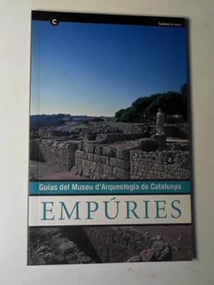Immagine del venditore per Empuries: guias del Museu d'Arqueologia de Catalunya venduto da Cotswold Internet Books