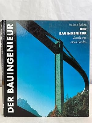 Seller image for Der Bauingenieur : Geschichte eines Berufes. for sale by Antiquariat Bler