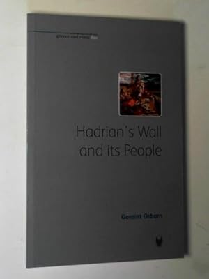 Seller image for Hadrian's Wall and its people for sale by Cotswold Internet Books