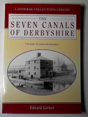 Seller image for The seven canals of Derbyshire for sale by Cotswold Internet Books