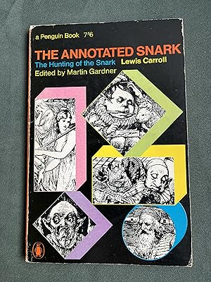 Seller image for The Annotated Snark The full text of Lewis Carroll's great nonsense epic The Hunting of the Snark for sale by Antiquariaat Digitalis