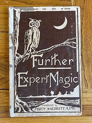 Image du vendeur pour Further Expert Magic mis en vente par James M Pickard, ABA, ILAB, PBFA.