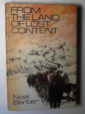 Seller image for From the land of lost content: the Dalai Lama's fight for Tibet for sale by Cotswold Internet Books