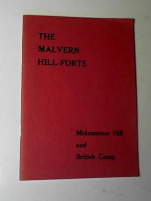 Seller image for The Malvern hill-forts - Midsummer Hill and British Camp for sale by Cotswold Internet Books