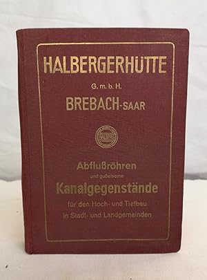 Halbergerhütte Brebach-Saar. Musterbuch über Abflußröhren und gußeiserne Kanalgegenstände für den...