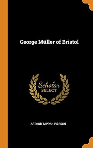 Seller image for George Mller of Bristol for sale by Reliant Bookstore