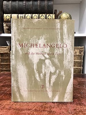 Bild des Verkufers fr Michelangelo und die Medizin seiner Zeit. zum Verkauf von Antiquariat Seibold