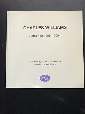 Seller image for Charles Williams Paintings 1995-2004 for sale by Sheapast Art and Books