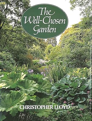 Seller image for The Well-Chosen Garden for sale by M Godding Books Ltd